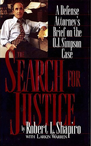Download The Search for Justice: A Defense Attorney's Brief on the O.J. Simpson Case Download The Search for Justice: A Defense Attorney's Brief on the O.J. Simpson Case