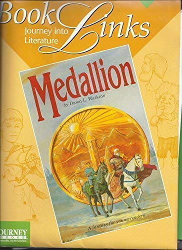 Medallion Dawn L Watkins Book Links Journey Into Literature Book Links 9781579242589 Amazon Com Books