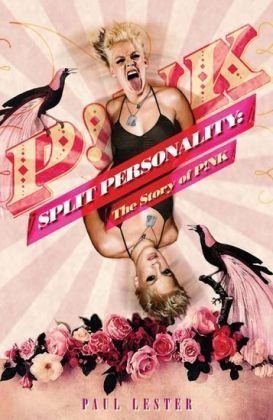 Split Personality: The Story of P!NK