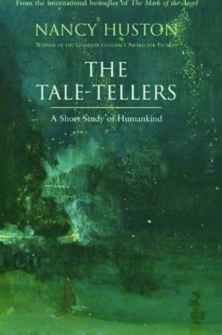 The Tale Tellers By Nancy Huston - 
