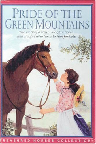 Pride of Green Mountains (Treasured Horses Collection)