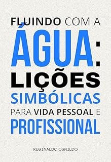 Livro Fluindo com a água: lições simbólicas para vida pessoal e profissional