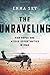 The Unraveling: High Hopes and Missed Opportunities in Iraq - Book by Emma Sky