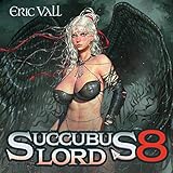 Succubus Lord: Book 8 by 