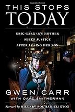 This Stops Today: Eric Garner's Mother Seeks Justice after Losing Her Son