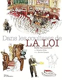 Dans les coulisses de la loi (Histoire - Société) (French Edition) by 