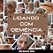 Livro Lidando com Demência - Ebook