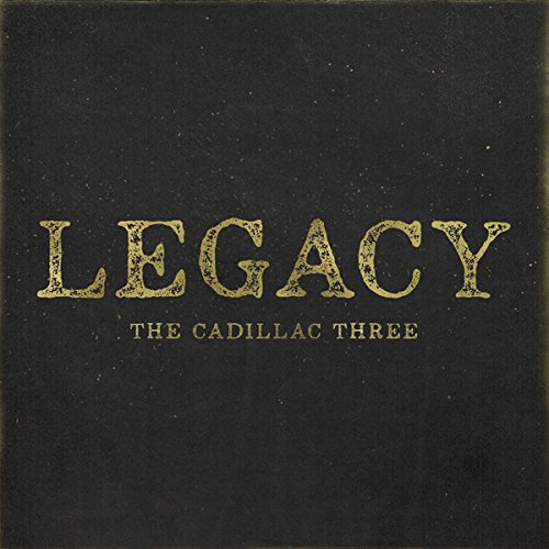 Album Art for Legacy by The Cadillac Three