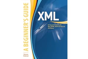 XML: A Beginner's Guide: Go Beyond the Basics with Ajax, XHTML, XPath 2.0, XSLT 2.0 and XQuery