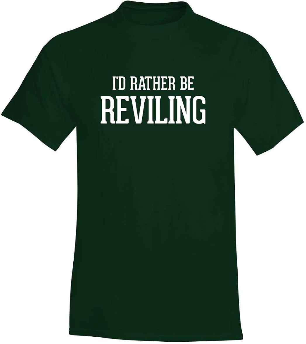 I'd Rather Be REVILING - A Soft & Comfortable Men's T-Shirt