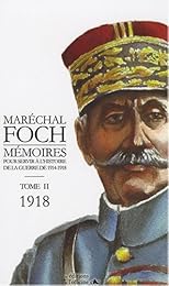 Mémoires pour servir à l'histoire de la guerre de 1914-1918