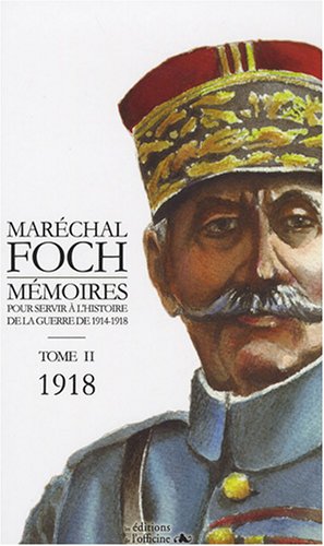 Mémoires pour servir à l'histoire de la guerre de 1914-1918