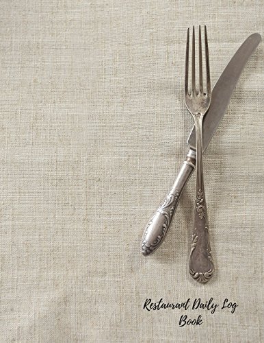 Restaurant Daily Log Book: Restaurant Manager Log Paperback – 7 July 2017