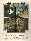 A Guide to Wildlife Habitats of California