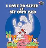 I Love to Sleep in My Own Bed