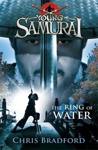 The Ring of Water (Young Samurai, Book 5) by Chris Bradford (3-Mar-2011) Paperback Paperback โ 1600