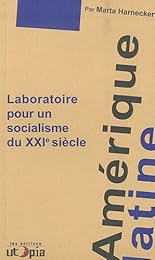 Amérique latine, laboratoire pour un socialisme du XXIe siècle