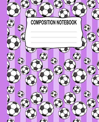 Composition Notebook: Soccer Girl Themed Composition Notebook College Ruled In Lavender Purple