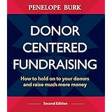 Donor-Centered Fundraising, Second Edition