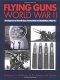 Flying Guns of World War II
