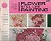 The Art of Flower Still Life Painting #B434 [The Grumbacher Library] (#B434) by 