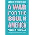 A War for the Soul of America: A History of the Culture Wars