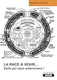 LA RACE A VENIR Celle qui nous exterminera ! (Camion Noir) (French Edition) by