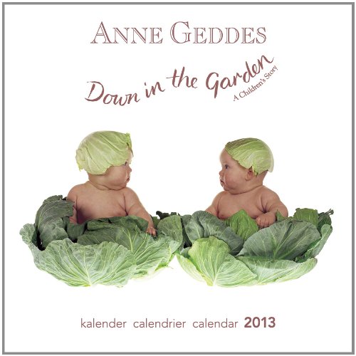 General Calendars: Annes Geddes - Down In The Garden. - 12 Month - Mini - 7.0x7.0 inches by
