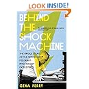 Behind the Shock Machine: the untold story of the notorious Milgram psychology experiments