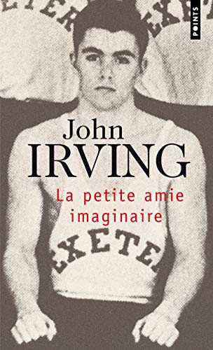 Petite Amie Imaginaire(la) (English and French Edition) by John Irving