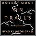 On Trails: An Exploration