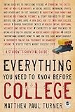 Everything You Need to Know Before College: A Student's Survival Guide