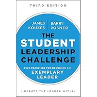 The Student Leadership Challenge: Five Practices for Becoming an Exemplary Leader (J-B Leadership Challenge: Kouzes… book cover