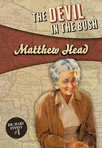 The Devil in the Bush: Mary Finney #1 The Devil in the Bush: Mary Finney #1