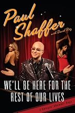 We'll Be Here For the Rest of Our Lives: A Swingin' Show-biz Saga