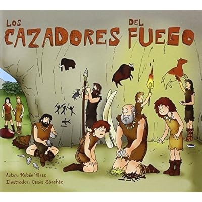 Cazadores del fuego,Los Cazadores del fuego,Los