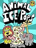 Animal Ice Pops by Riley Weber