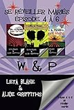 Se réveiller mariés épisode 4 à 6: W & P (French Edition) by Leta Blake, Alice Griffiths