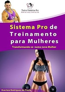 Livro Treino Feminino Pro: Transformando-se em uma nova Mulher!