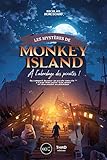 Les mystères de Monkey Island: A l'abordage des pirates ! (Sagas) (French Edition) by Nicolas Deneschau 