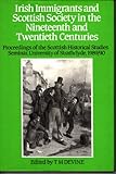 Irish Immigrants and Scottish Society, 1790-1990, Devine, T. M., 0859763188