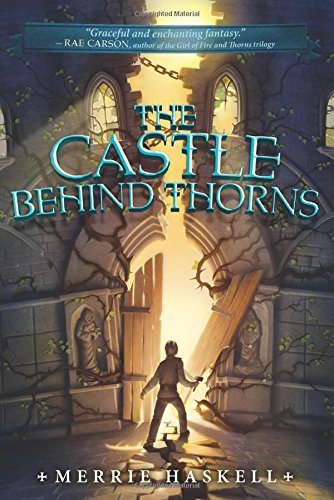 The Castle Behind Thorns