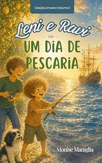 Livro Leni e Ravi: Um dia de pescaria (Coleção Limoeiro Livro 3)