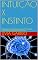 Livro INTUIÇÃO X INSTINTO: O guia do vencedor para viver sua vida com uma paixão pelo sucesso!