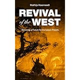 Revival of the West: Securing a Future for European People