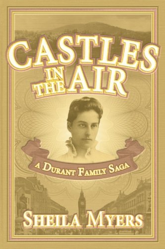 Castles in the Air: a Durant Family Saga (Volume 2)