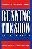 Image de Running the Show: 21 Years of London Weekend Television