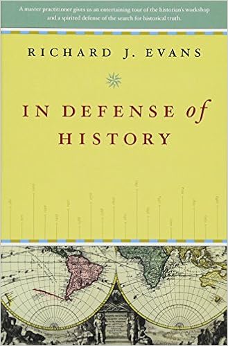 In Defense of History, by Richard J. Evans In Defense of History, by Richard J. Evans