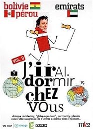 J'irai Dormir Chez Vous - Volume 08 - Bolivie-Pérou / Emirats