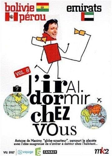 J'irai Dormir Chez Vous - Volume 08 - Bolivie-Pérou / Emirats